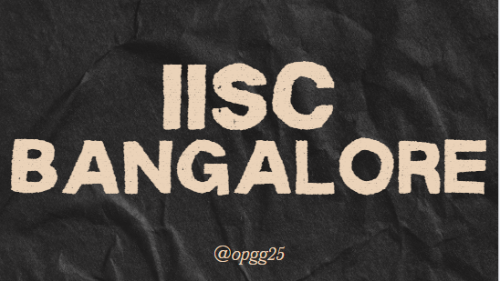 IISc Bangalore M.Tech Admission 2025