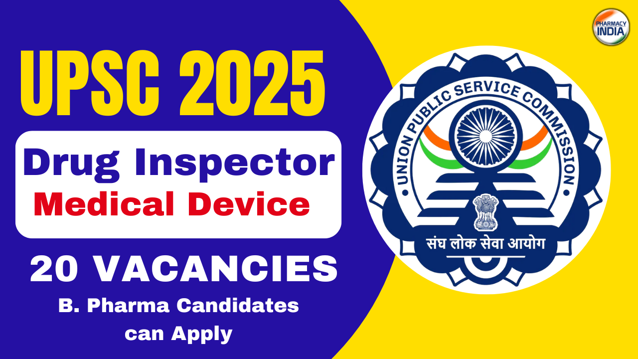 UPSC Drug Inspector (Medical Device) 2025
