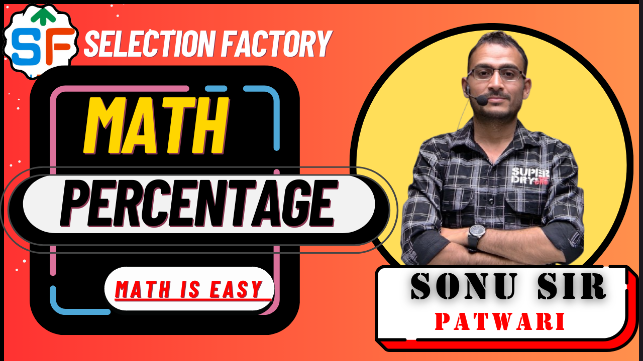 MATHS PERCENTAGE HANDWRITTEN NOTES BY SONU SIR PATWARI