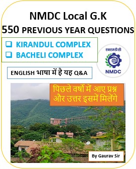 NMDC Local G.K 550 Previous Year Q&A In English For Kirandul And Bacheli Complex ITI और FIELD ATTENDANT के लिए