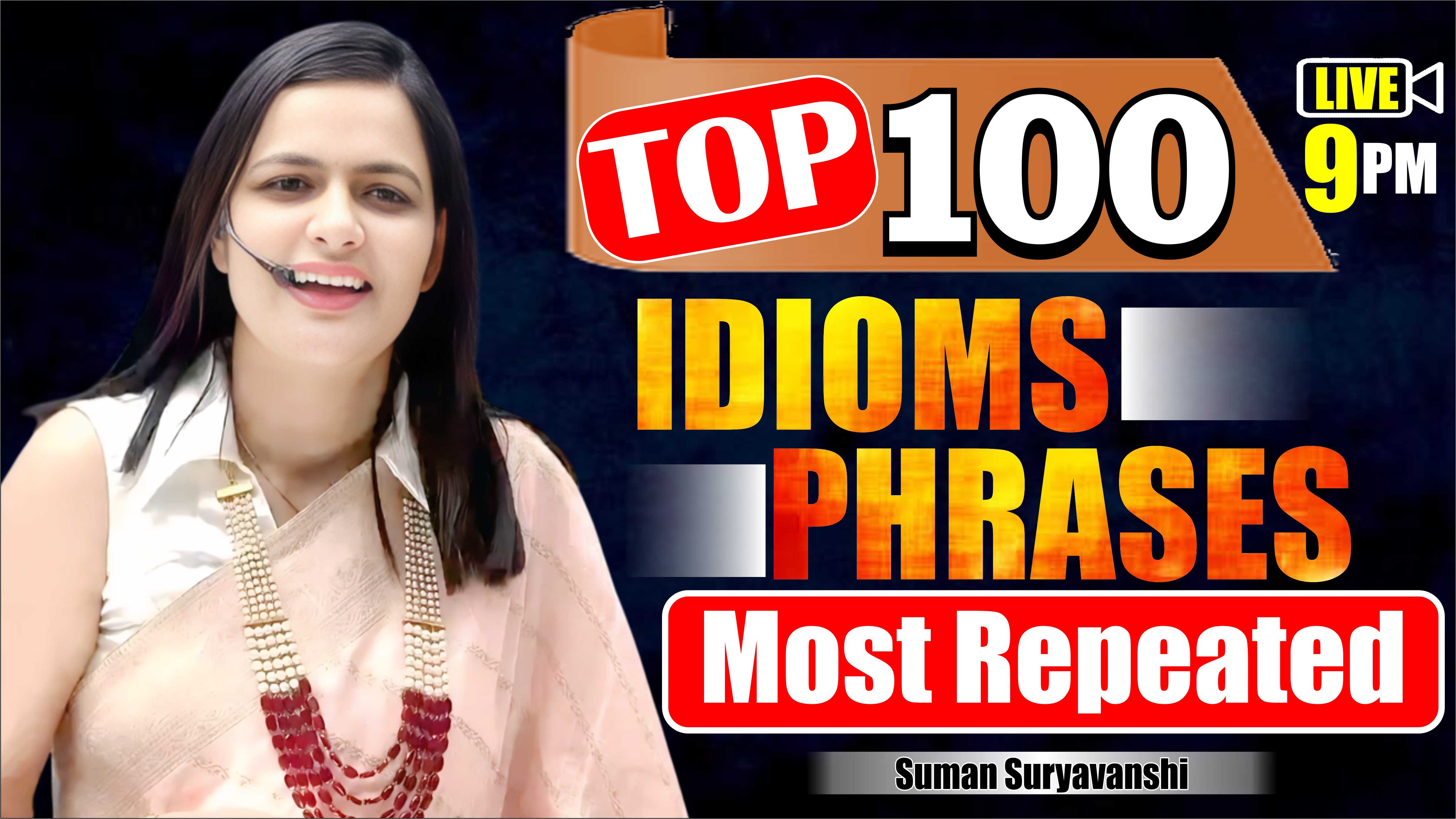 TOP IDIOMS & PHRASES Class English with Suman Suryavanshi Mam