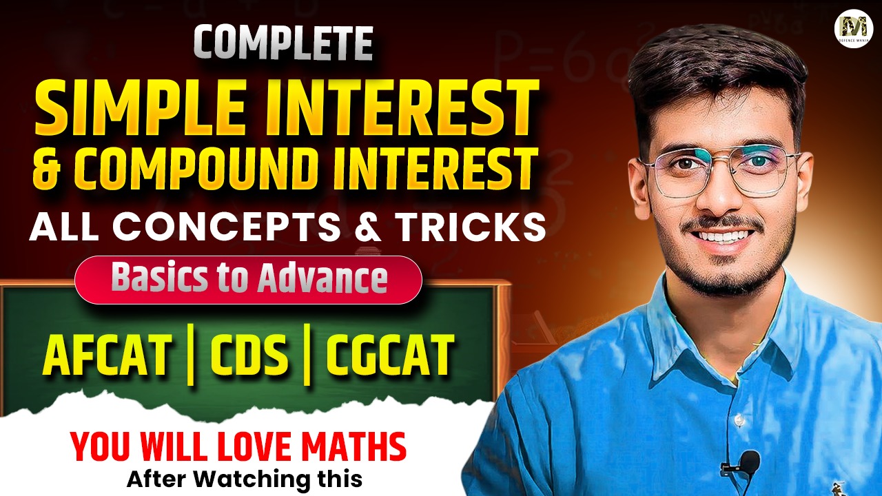 Simple Interest & Compound Interest for AFCAT