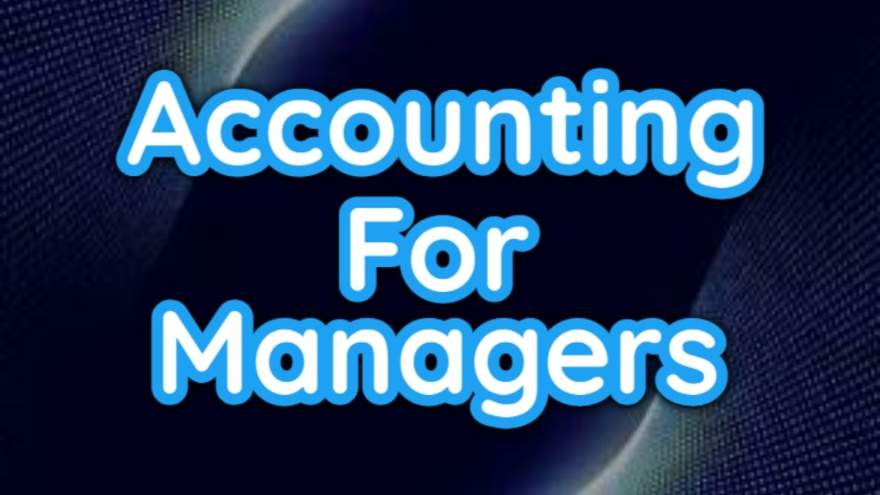 Accounting for Managers
