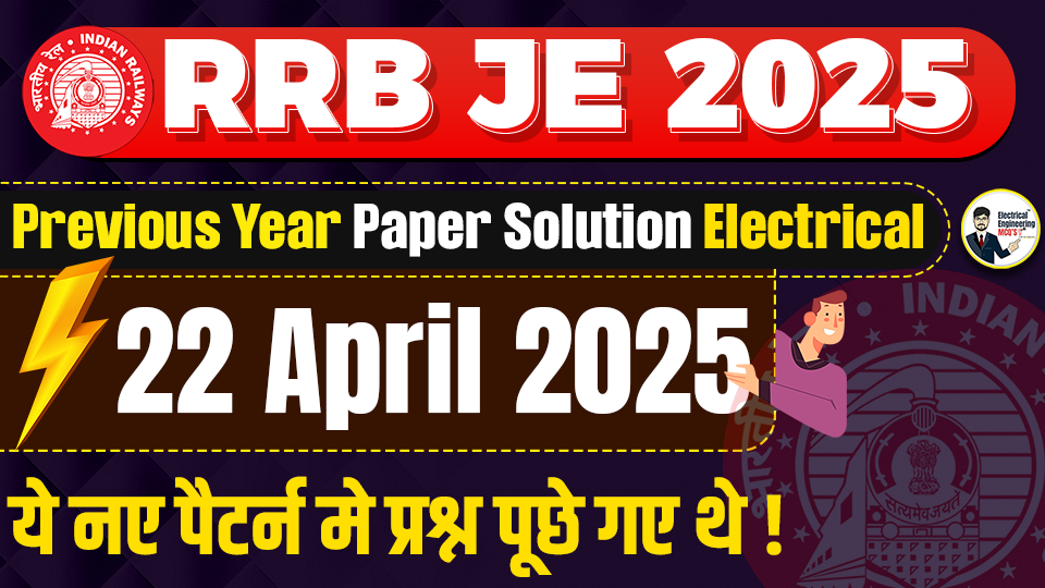 RRB JE CBT 2 PYQ 22 April 2025 First Shift 100Q with solution