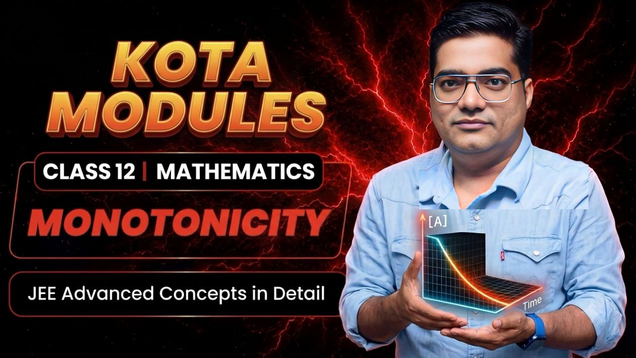 12th Monotonicity  (AOD - II) Kota Module with video Solution by OM Sir