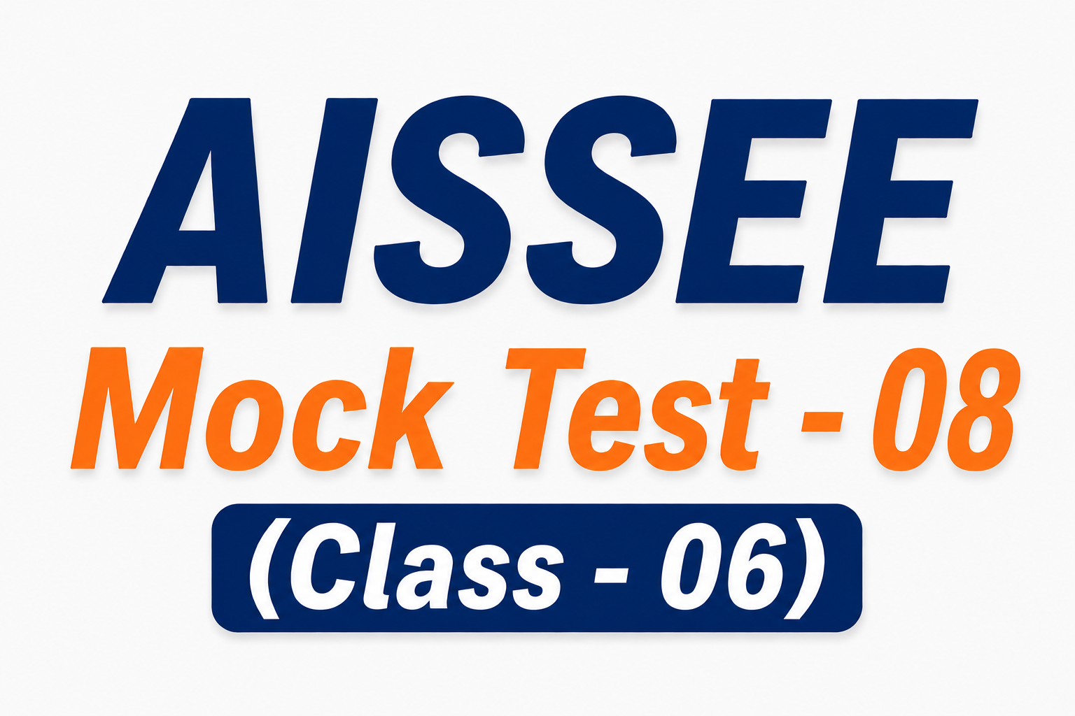 Mock Test - 08 (AISSEE Class - 6th)