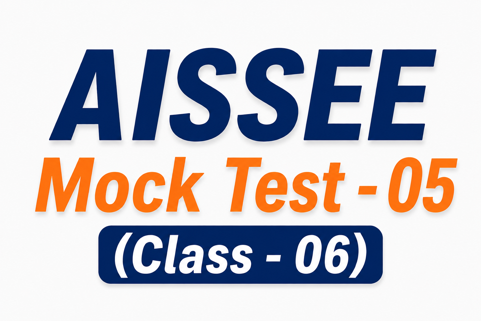 Mock Test - 05 (AISSEE Class - 6th)