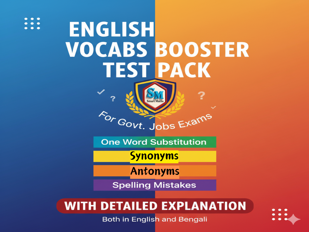 "English Vocabs Booster Test Pack" for Govt Jobs Exams (One Word Substitution, Idioms & Phrases, Synonyms , Antonyms, Spelling Mistakes) With Detailed Explanation ( Both in English and Bengali)
