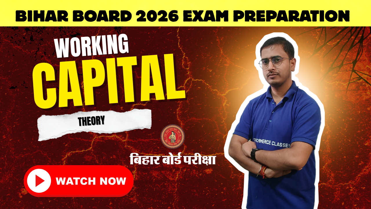 Working Capital Explained in Hindi | Formula, Types & Problems | Class 12 Commerce 2026🔥