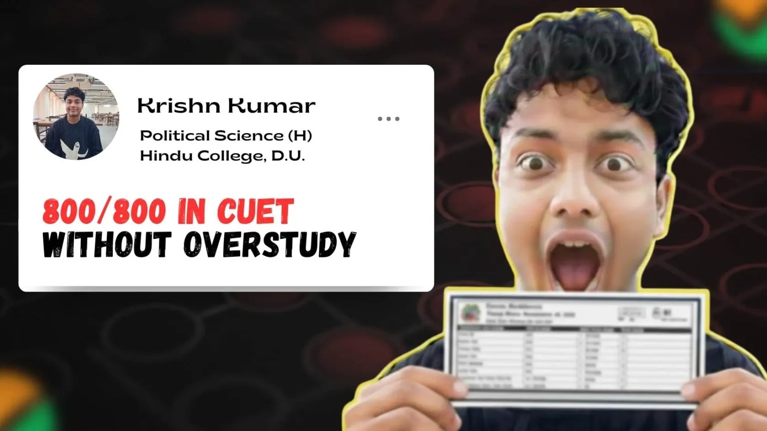 How an Average Student Scored 800/800 in CUET and Entered Hindu College