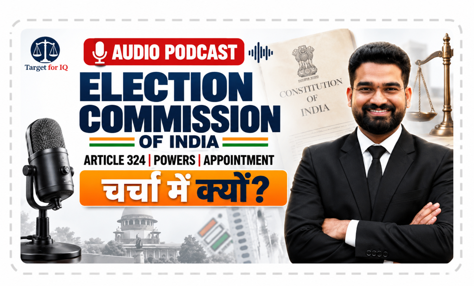 Election Commission of India | Article 324, Powers, Appointment & Landmark Cases | Judiciary 2026