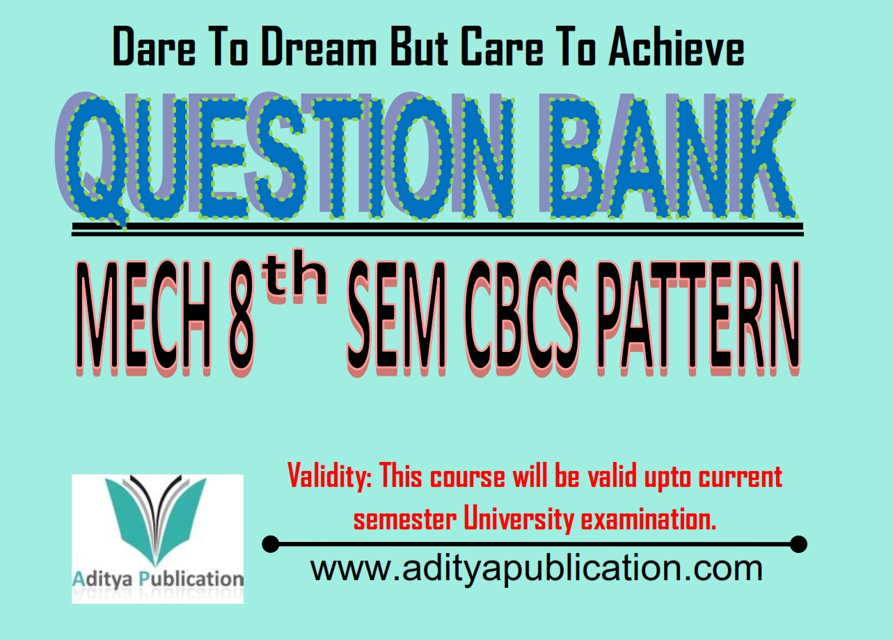 Mechanical 8th Semester Question Bank QB MECH8