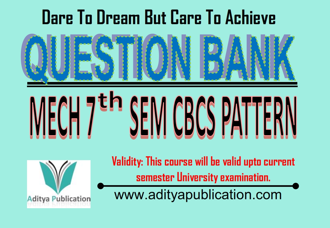 Mechanical 7th Semester Question Bank QB MECH7