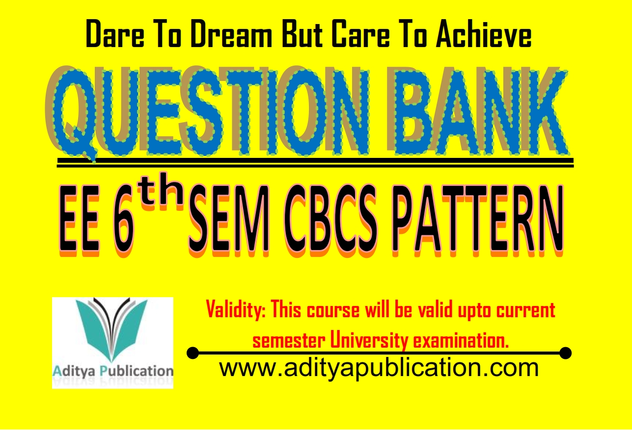 Electrical 6th Semester Question Bank QB EE6