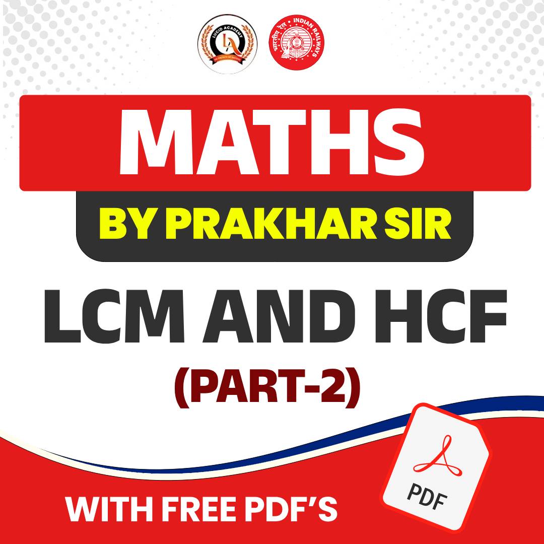 Demo Class : Maths by Prakhar Sir | LCM and HCF (Part-2)