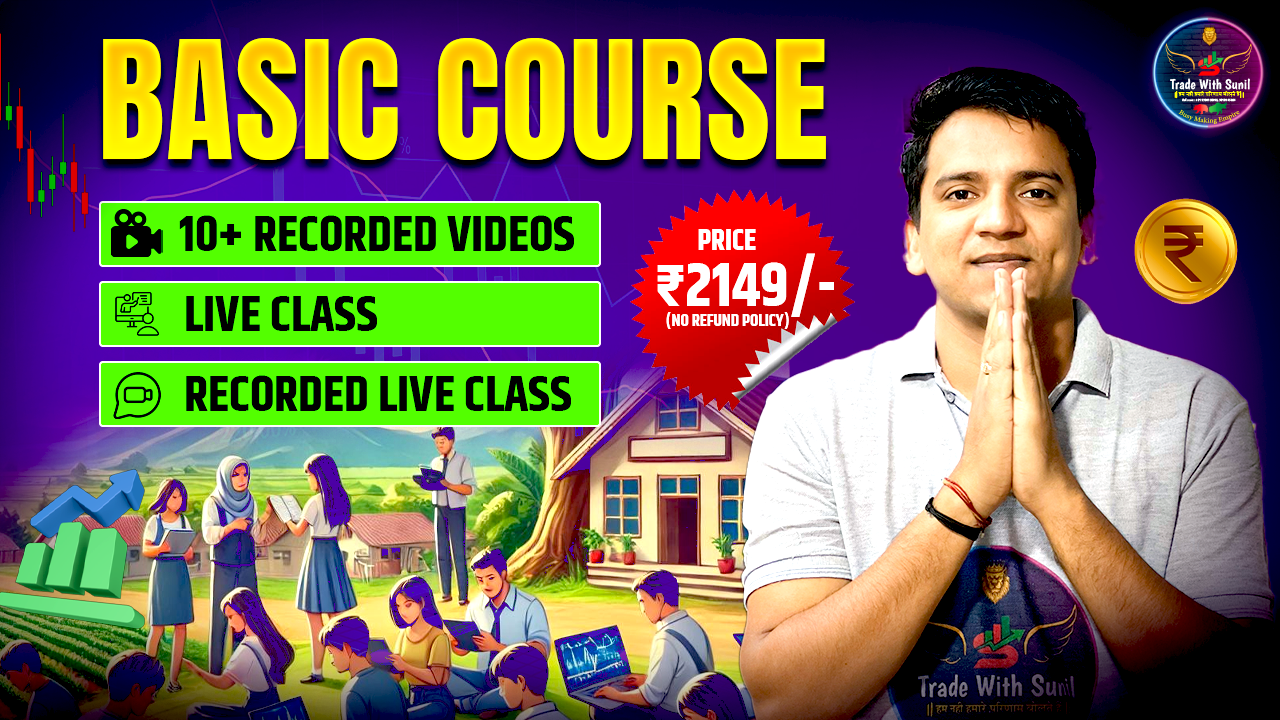 Trade with Sunil Basic Course