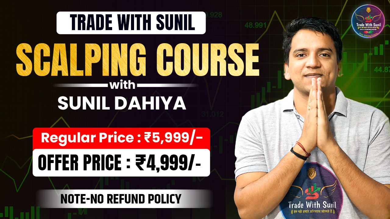 Trade with Sunil Scalping Course