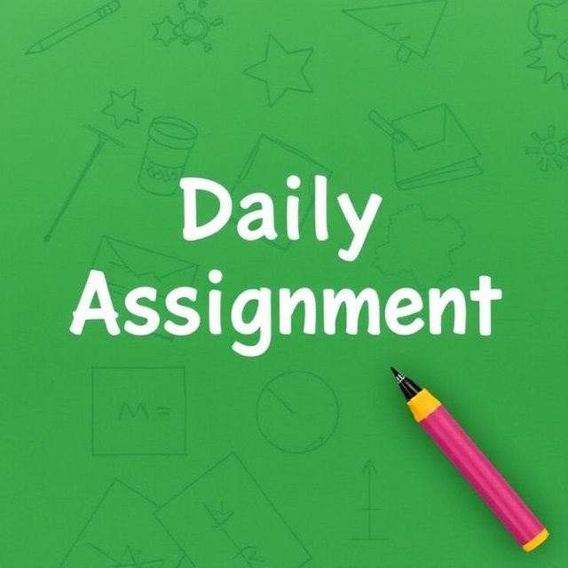 Daily Assignment