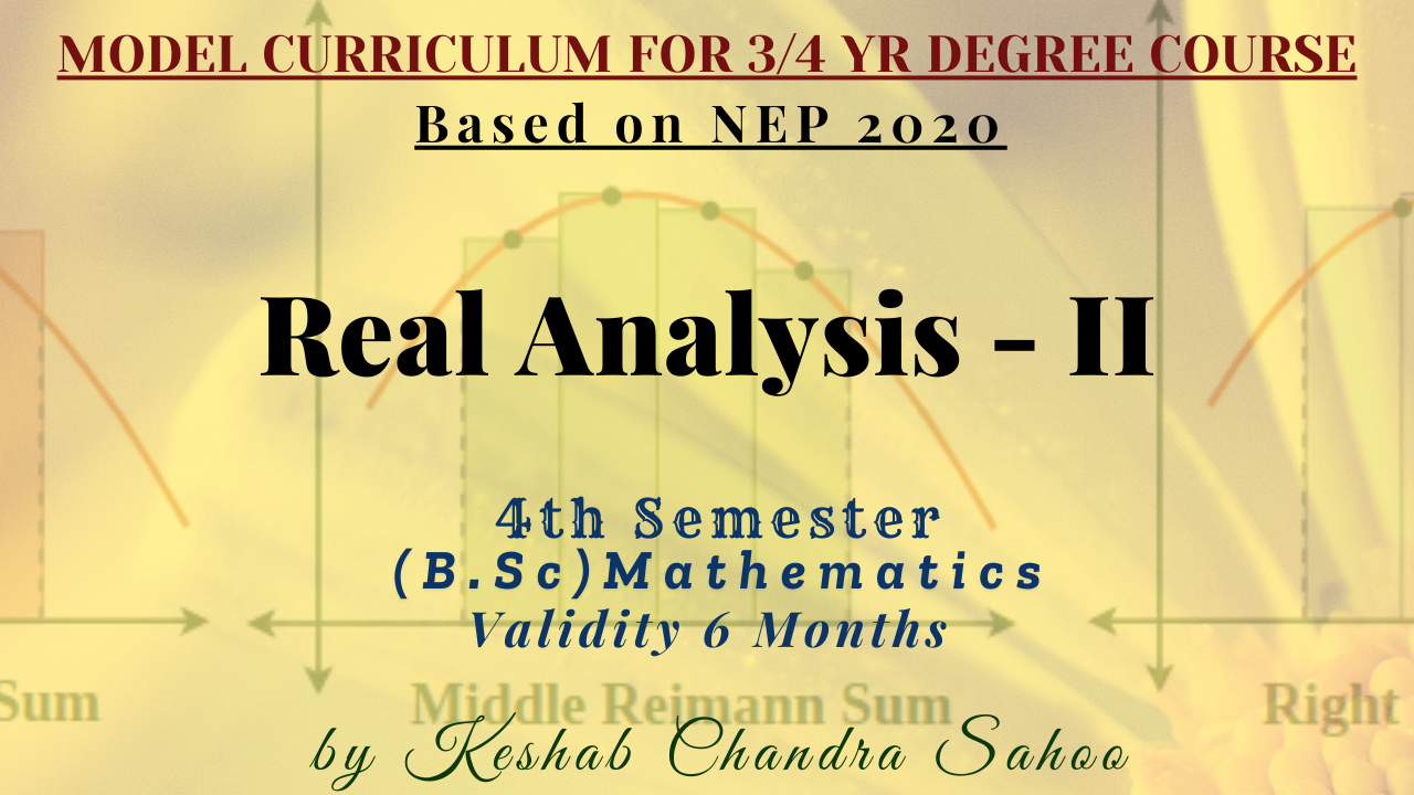 Real Analysis - II(B.Sc 4th Semester, Core-VIII)