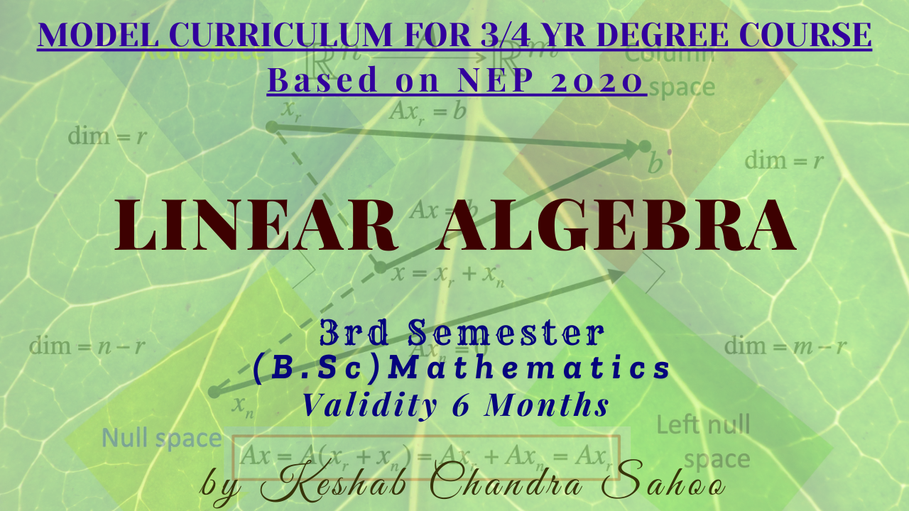 Linear  Algebra (B.Sc 3rd Semester, Core-VII)
