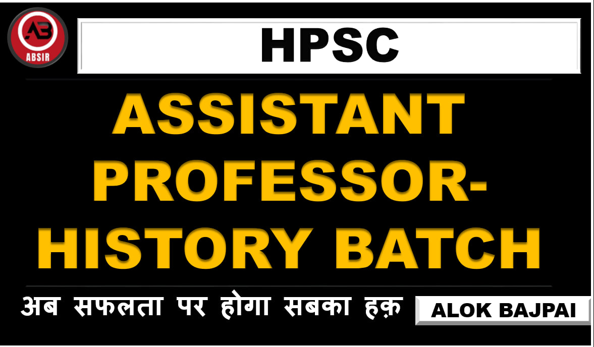 HPSC ASSISTANT PROFESSOR -HISTORY BATCH