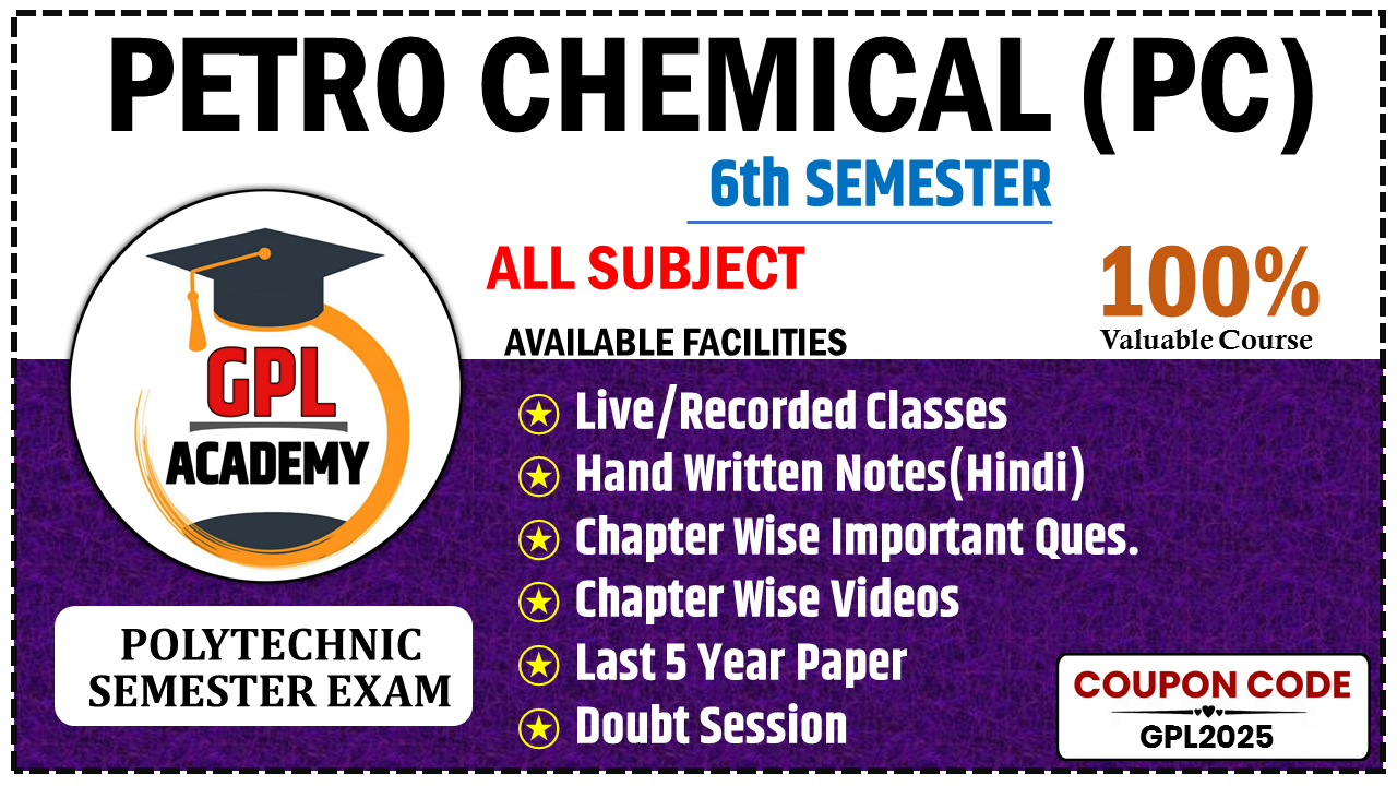 PETRO CHEMICAL Bteup 6th Semester Full Course 2024-25
