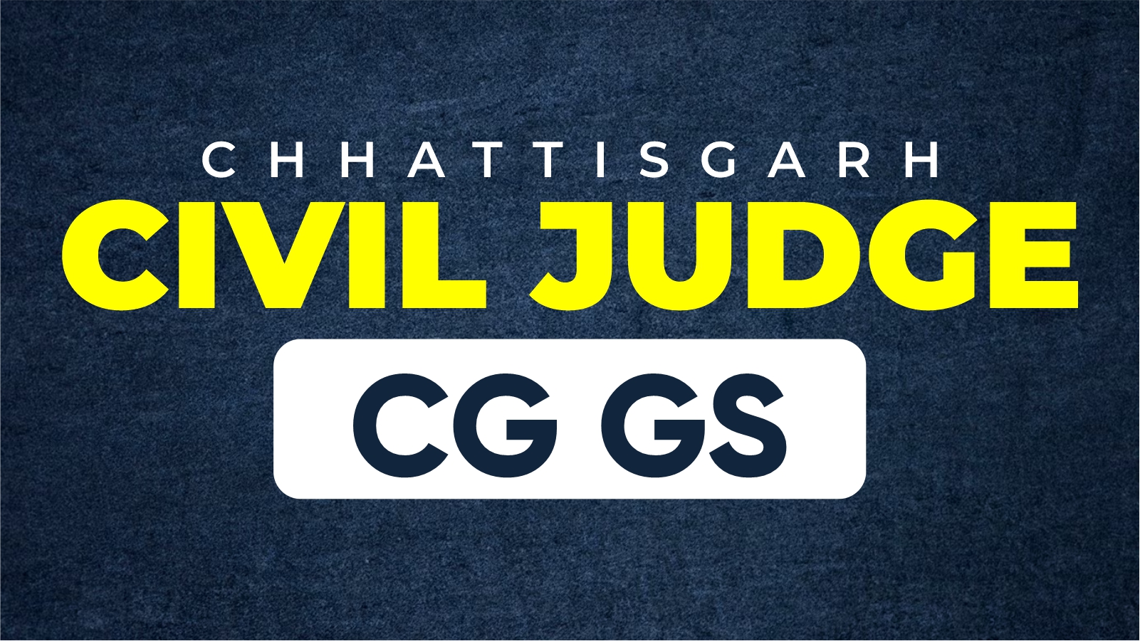 CG GS Civil Judge