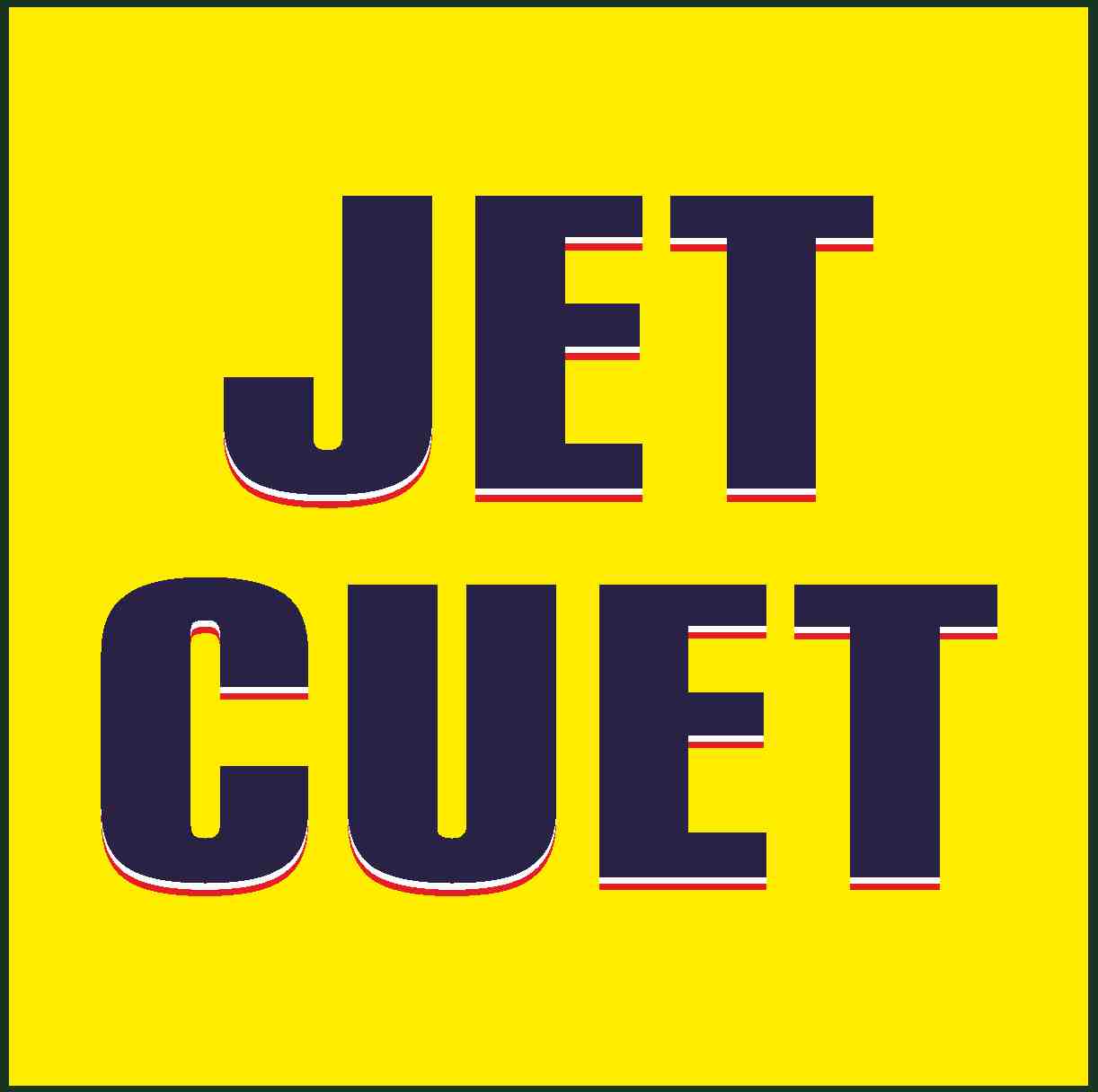 JET - CUET-2025 Notes & TEST SERIES