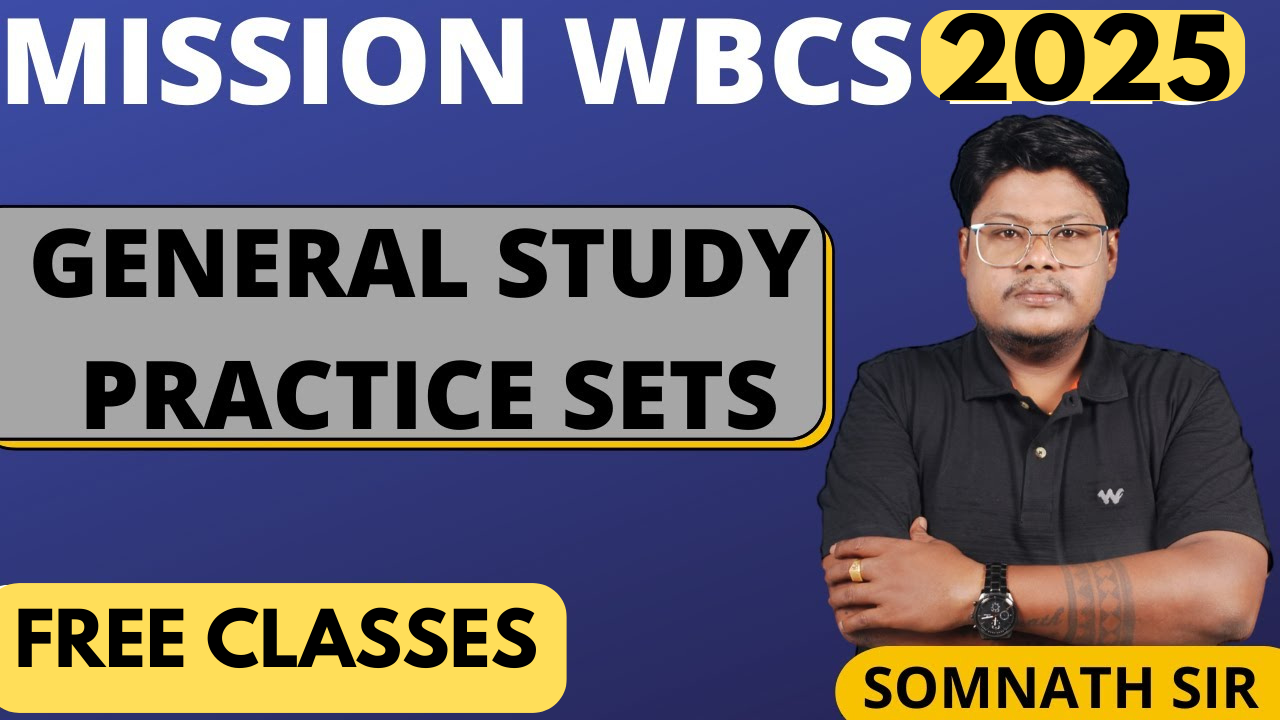 MISSION WBCS 2025 //🔥 GENERAL STUDY PRACTICE SETS 🔥