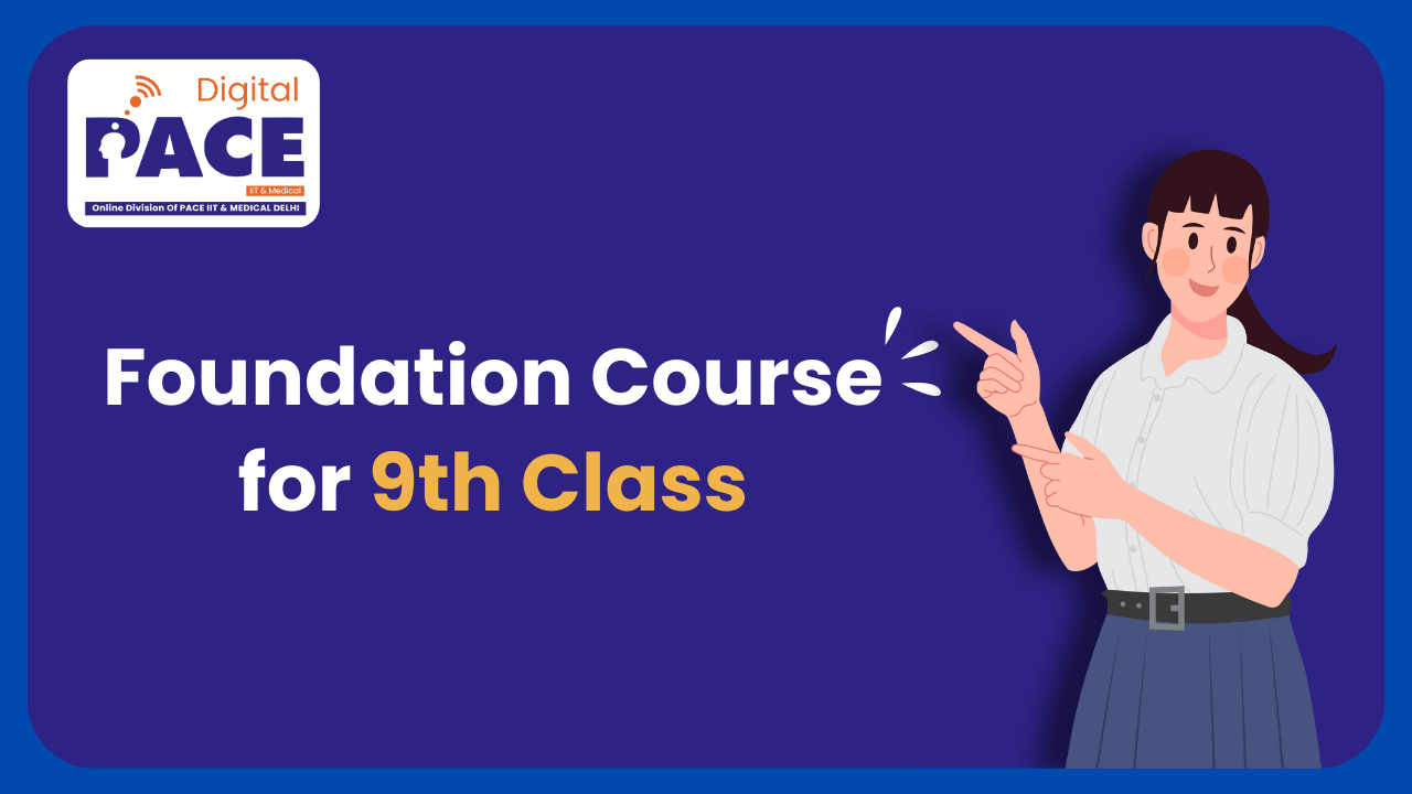 Foundation Course for 9th Class