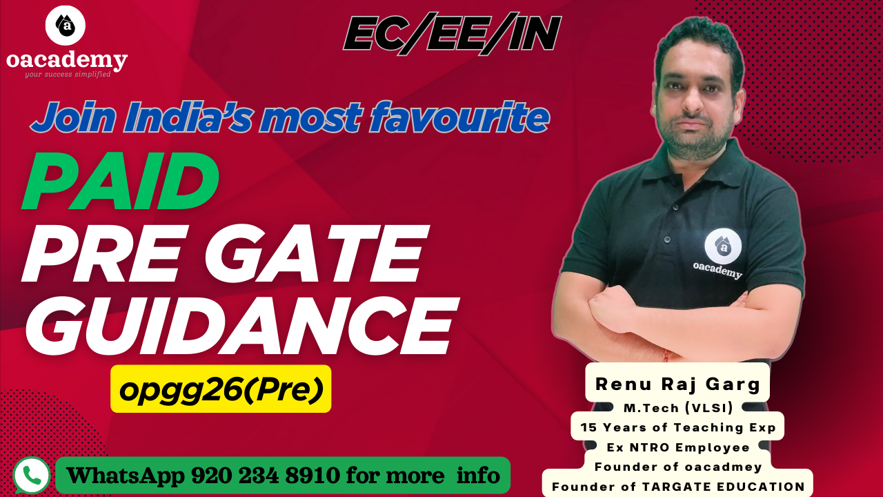Paid Pre GATE Guidance : opgg26(Pre) for EC/EE/IN