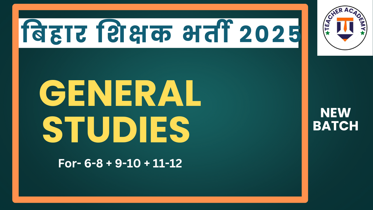 General Studies - BPSC TRE 4.0 by Vikas sir 