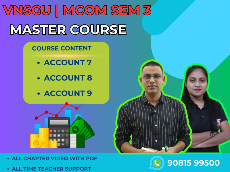 MCOM Sem 3 – Combo Course (Account 7 + Account 8+ Account 9)