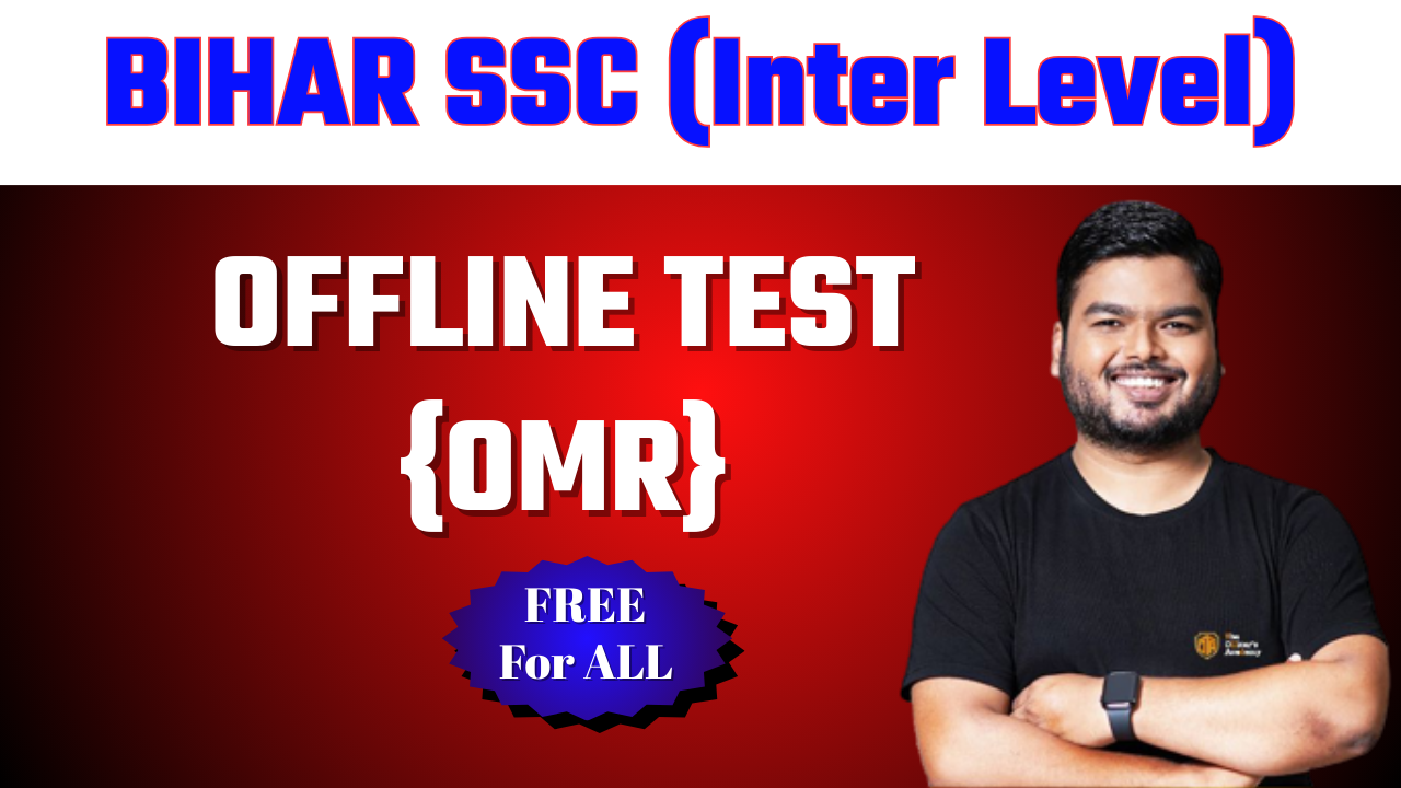 Bihar SSC Open Test {Only for Offline}