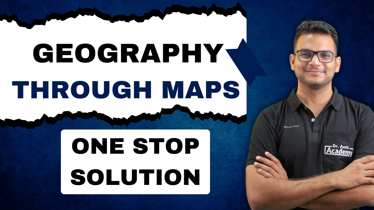 GEOGRAPHY THROUGH MAPS