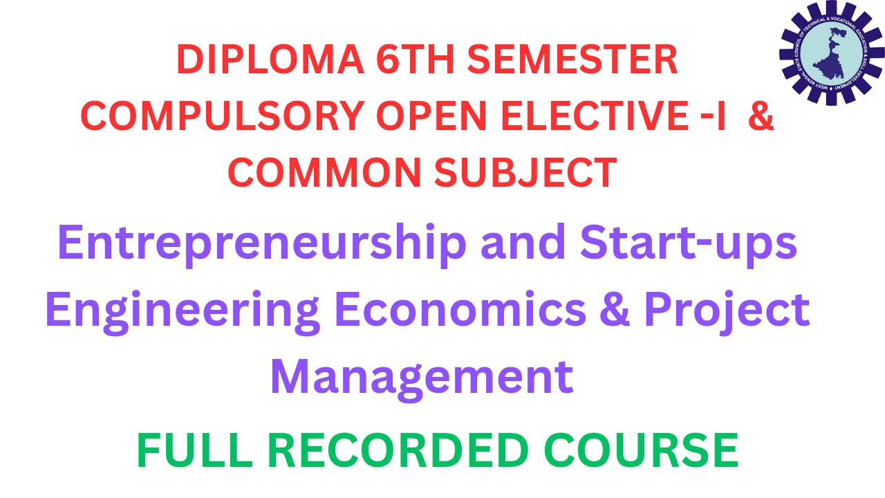 DIPLOMA 6TH SEMESTER OPEN ELECTIVE I &  COMMON SUBJECT