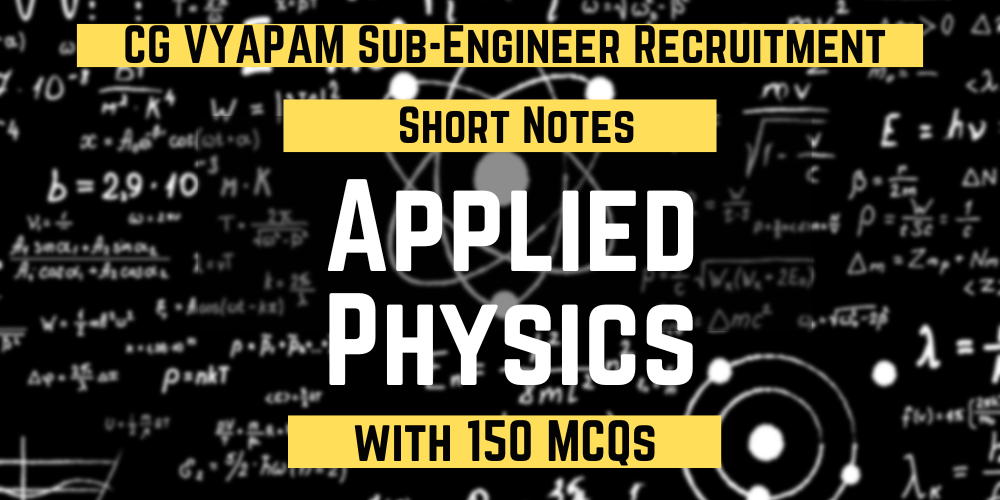 Short Notes with MCQ: Applied Physics