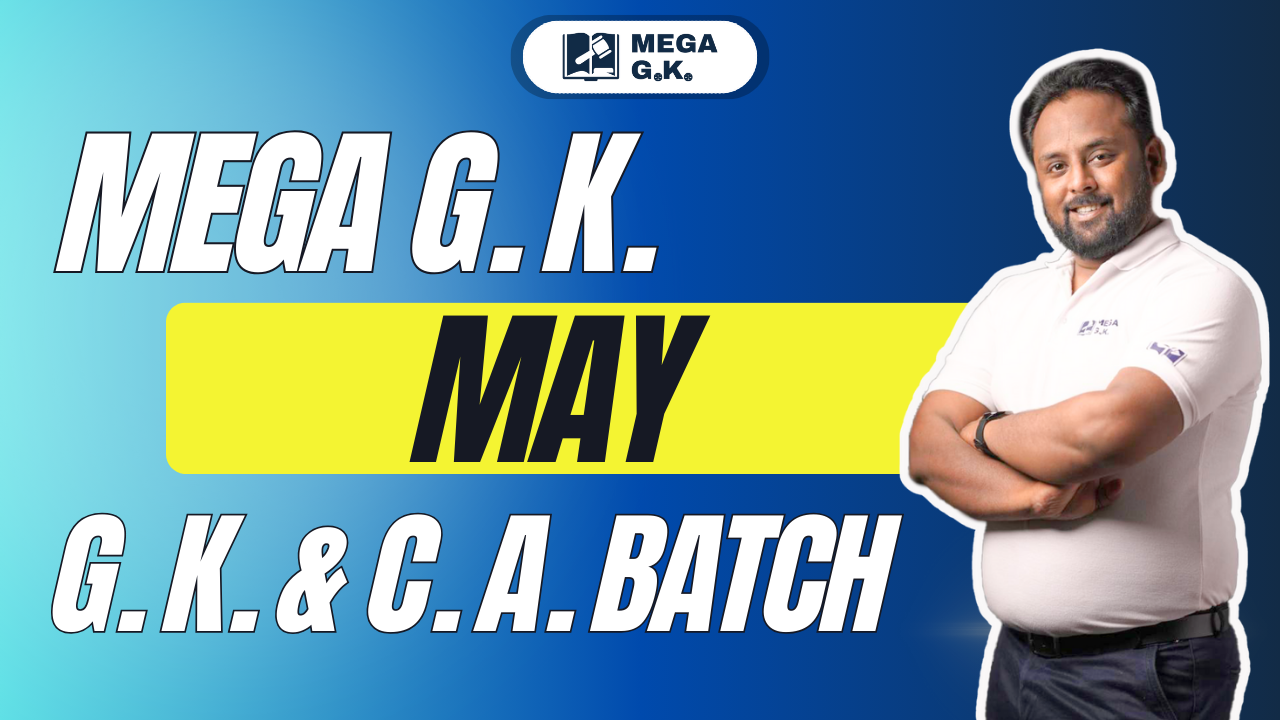 MEGA G.K. MAY BATCH