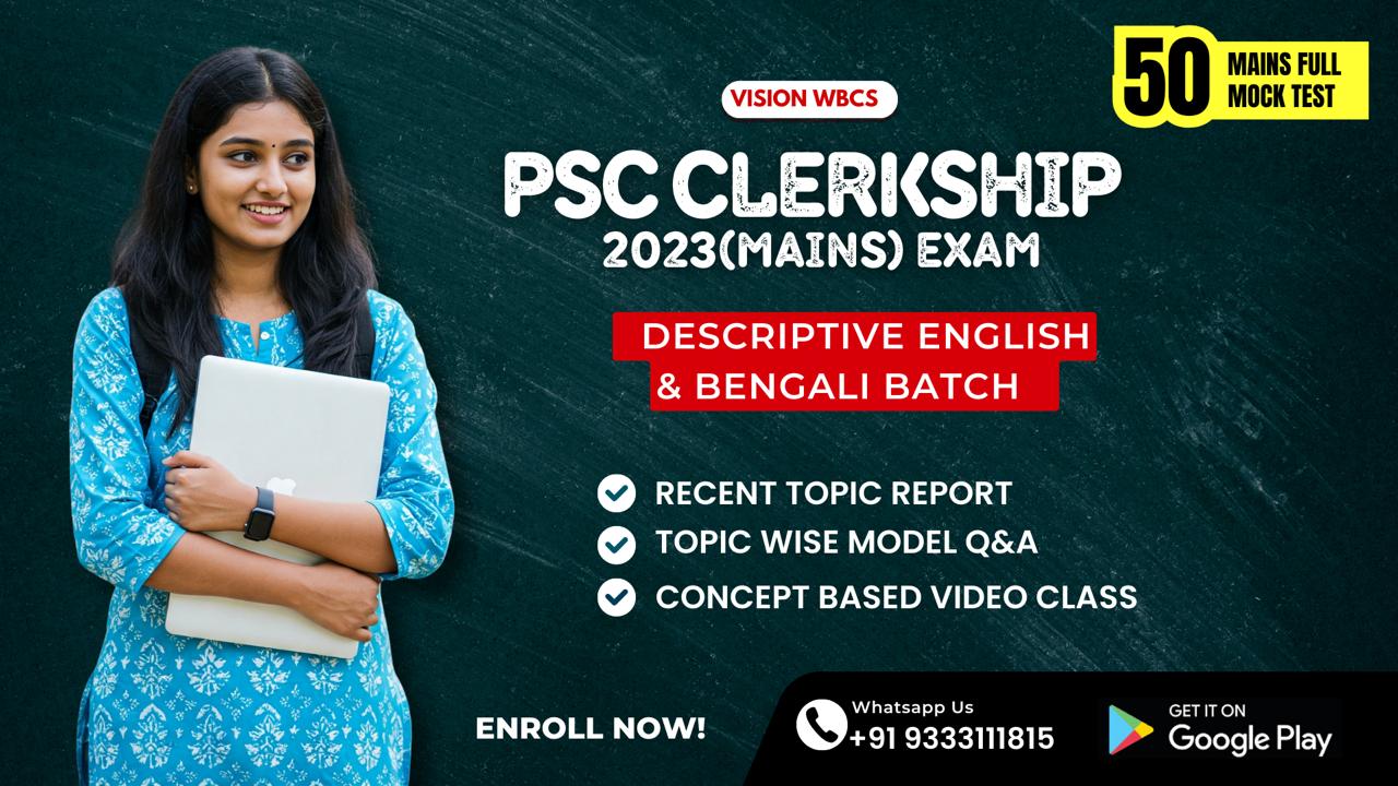PSC Clerkship (Mains) 2023 Exam| Descriptive Bengali & English Batch with 50 Full Mock Test.