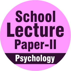 School Lecturer Paper-II Psychology 2023*