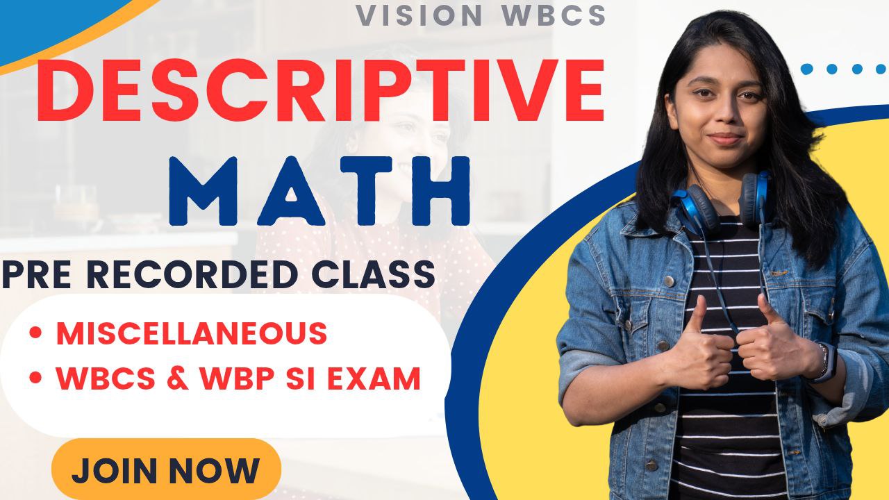 Descriptive Math 2025 Batch for Miscellaneous, WBP SI, Kolkata High Court LDA Examination 