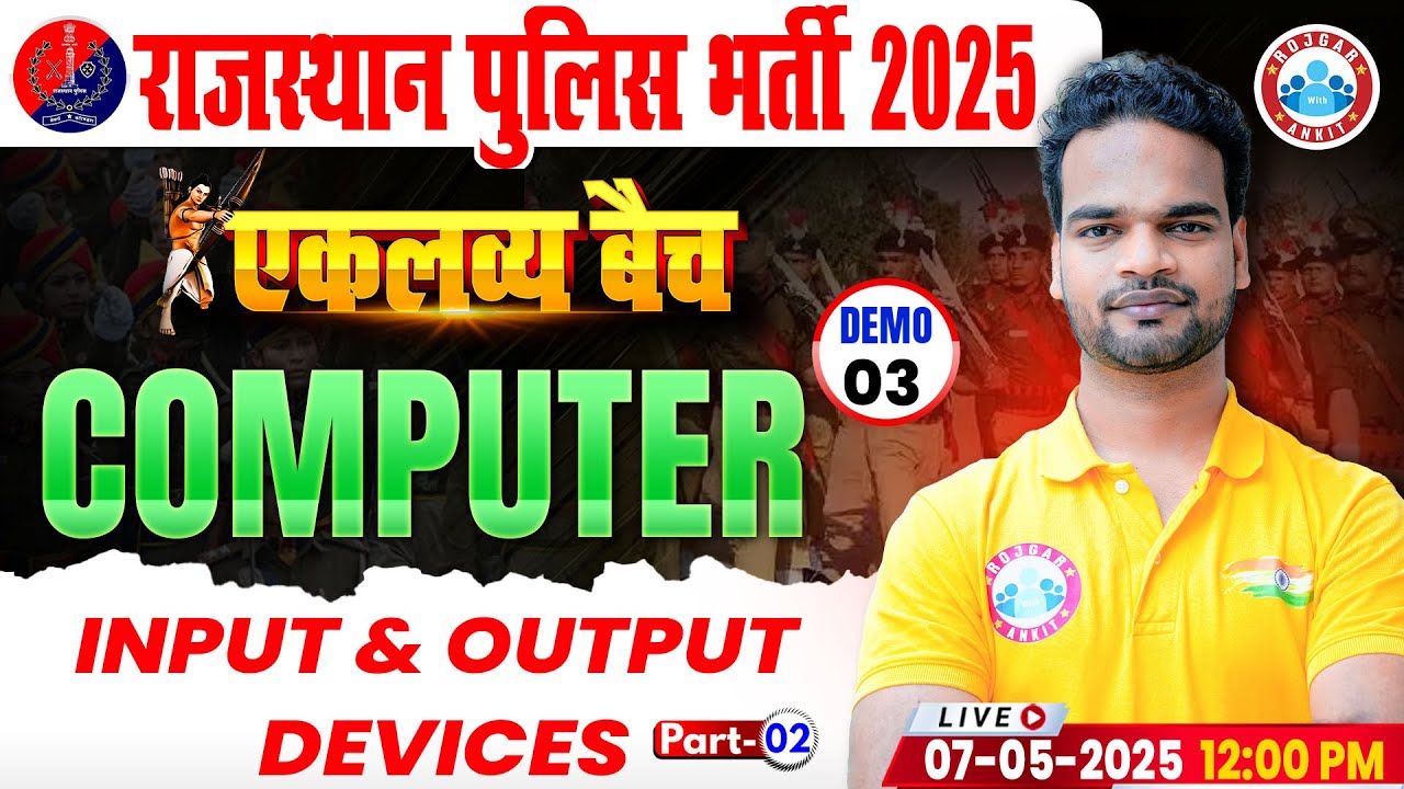 Rajasthan Police Computer Class 2025 | Input & Output Devices #2 Demo 3 | Computer by Shivam Sir