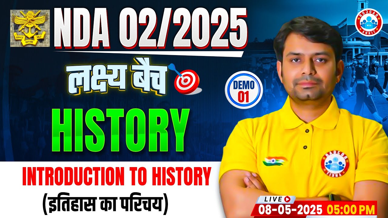History for NDA 2 2025 | लक्ष्य बैच | NDA History Demo Class 1, Introduction to History By Nitin Sir