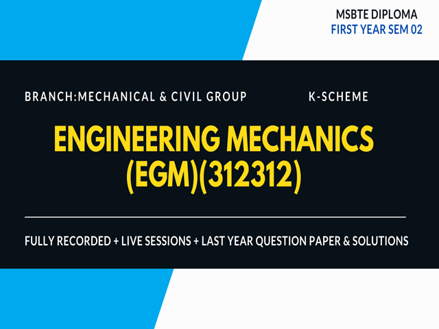 FIRST YEAR DIPLOMA ENGINEERING MECHANICS SEM 02 K-SCHEME