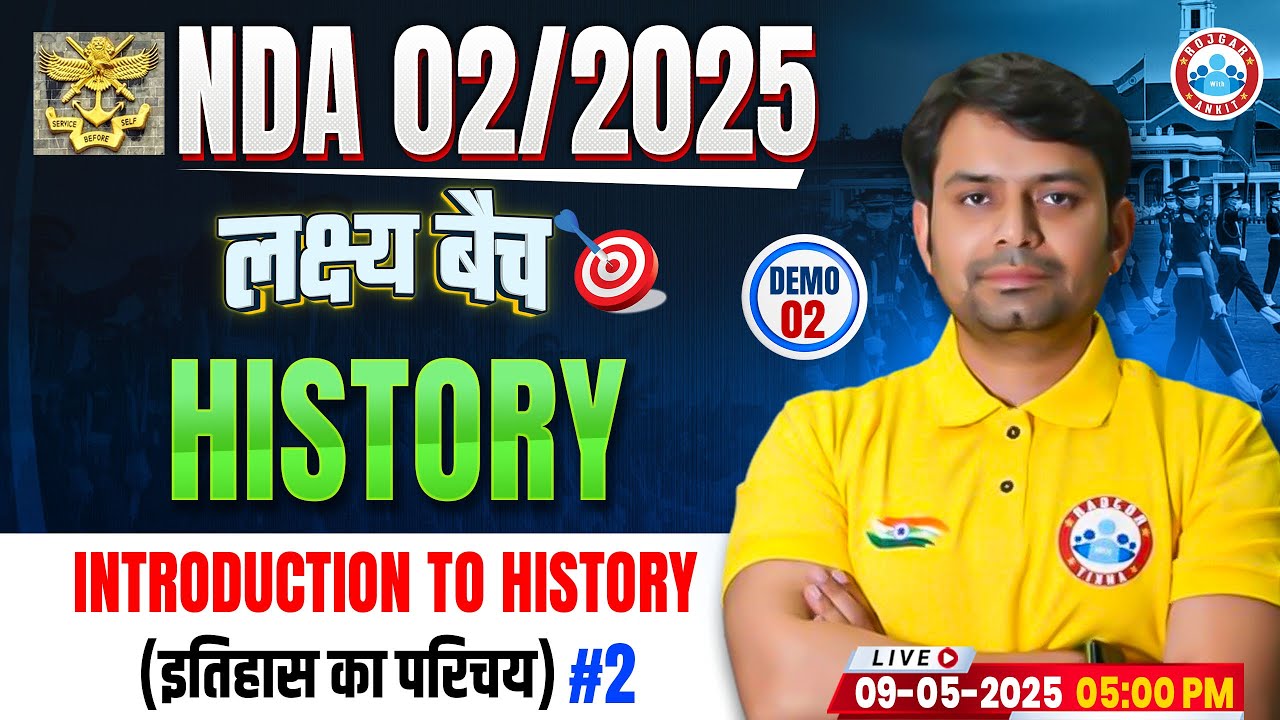 History for NDA 2 2025 | लक्ष्य बैच | NDA History Demo Class 2, Introduction to History By Nitin Sir