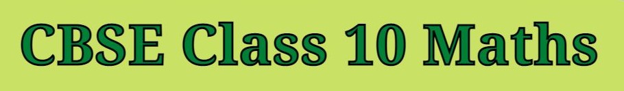 CLASS 10TH MATHS CBSE BOARD