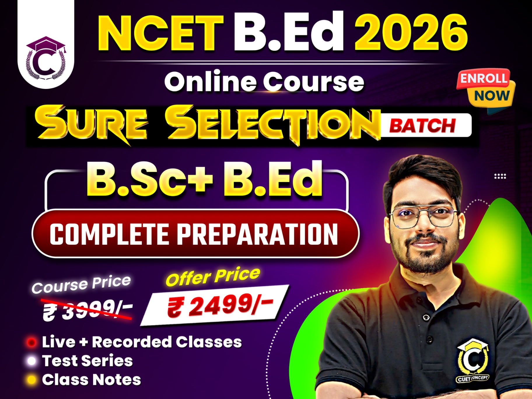 NCET 2026 BSc + B.Ed Preparation (Sure Selection Batch)