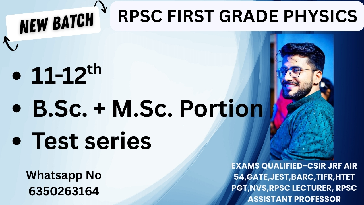 RPSC FIRST GRADE PHYSICS COMPLETE BATCH