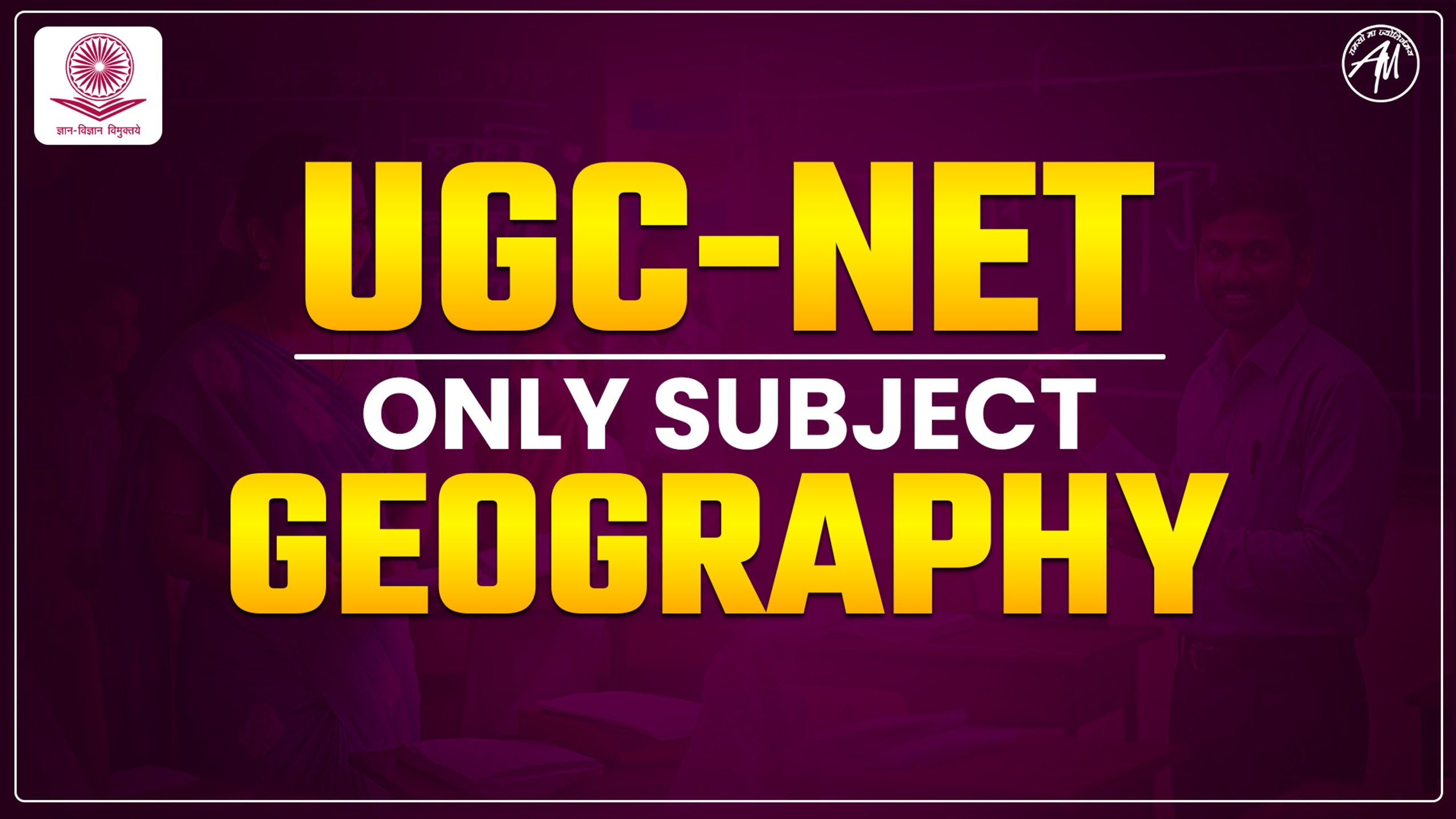 UGC-NET (GEOGRAPHY) 2025 NEW BATCH (Validity 12 Months)