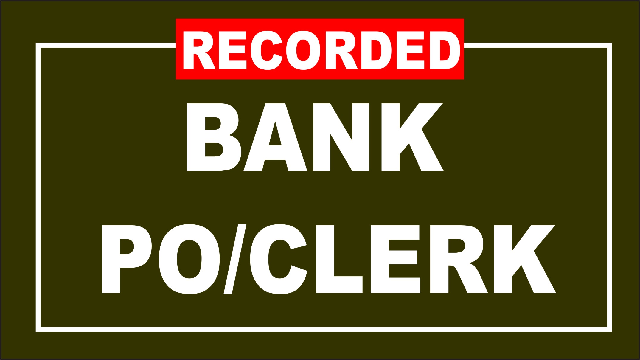 Bank PO/Clerk Recorded Batch 2025